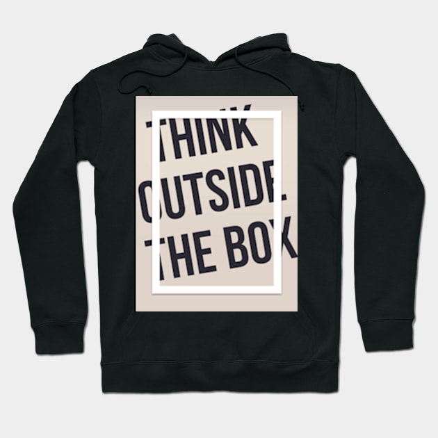 Think outside the box Hoodie by SAN ART STUDIO 